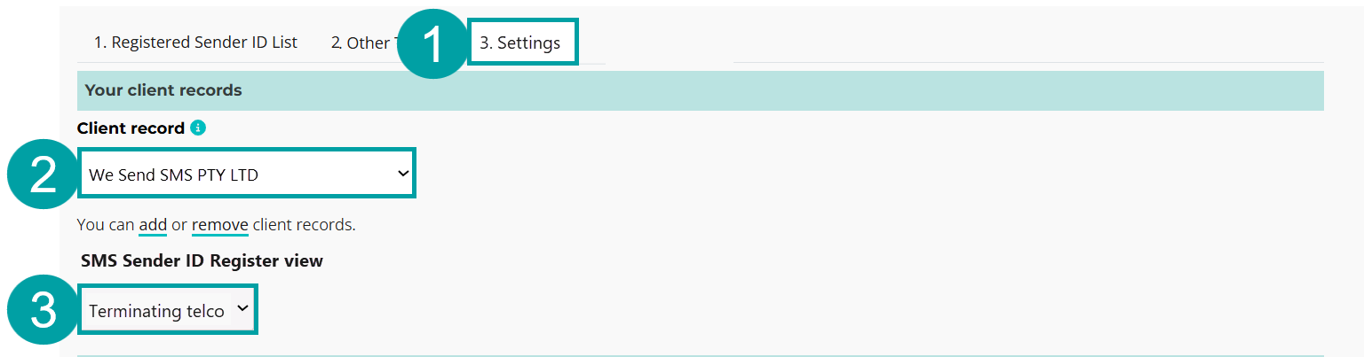 A screenshot of a computer showing the SMS Sender ID Register. The 3. Settings tab is numbered 1, the client record is umbered 2 and the SMS Sender ID Register view drop down is numbered 3.