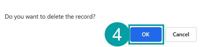 A screenshot of a computer showing the 'do you want to delete the record' popup. The OK button is numbered 4.