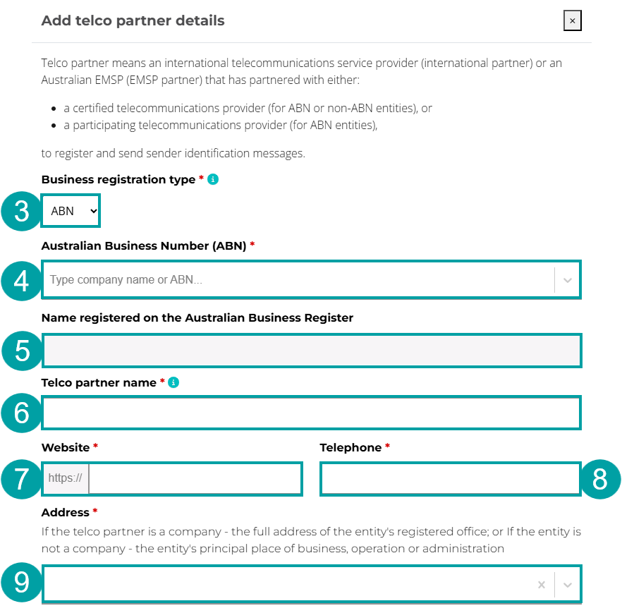 Screenshot of the Add telco partner details screen with the Business registration type field numbered 3, the Australian Business Number field numbered 4, the Name registered on the Australian Business Register number 5, the Telco partner name field numbered 6, the Website field numbered 7, the Telephone field numbered 8 and the Address field numbered 9.