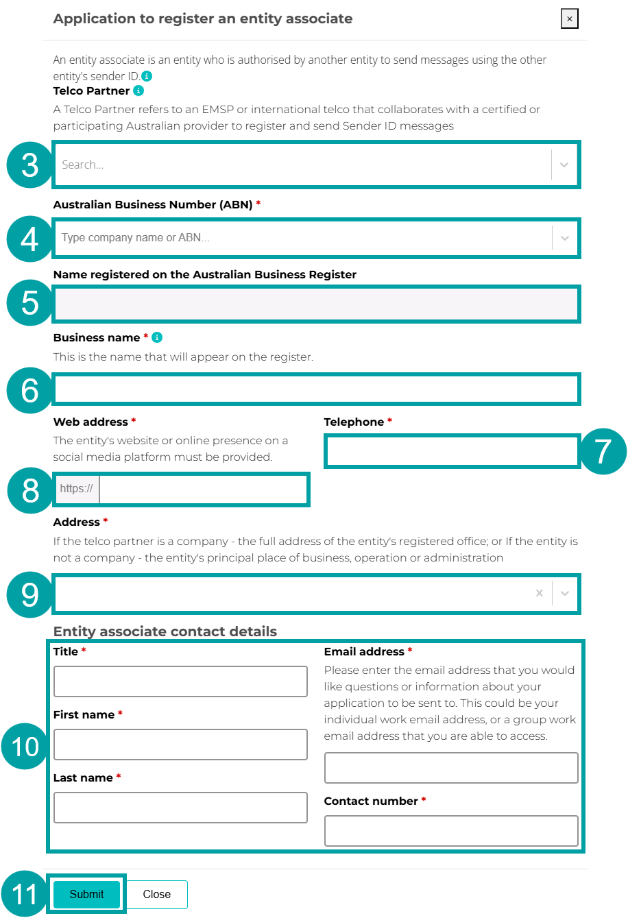 Screenshot of the Application to register an entity associate screen with the Telco partner field numbered 3, the Australian Business Number field numbered 4, the Name registered on the Australian Business Register field numbered 5, the Business name field numbered 6, the Telephone field numbered 7, the Web address field numbered 8, and the Address field numbered 9. The Entity associate contact details section containing the Title field, the Email address field, the First name field, the Last name field and