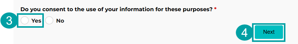 A screenshot of the important information screen showing the question "Do you consent to the use of your information for these purposes?" The checkbox next to Yes is numbered 3 and the Next button is numbered 4.
