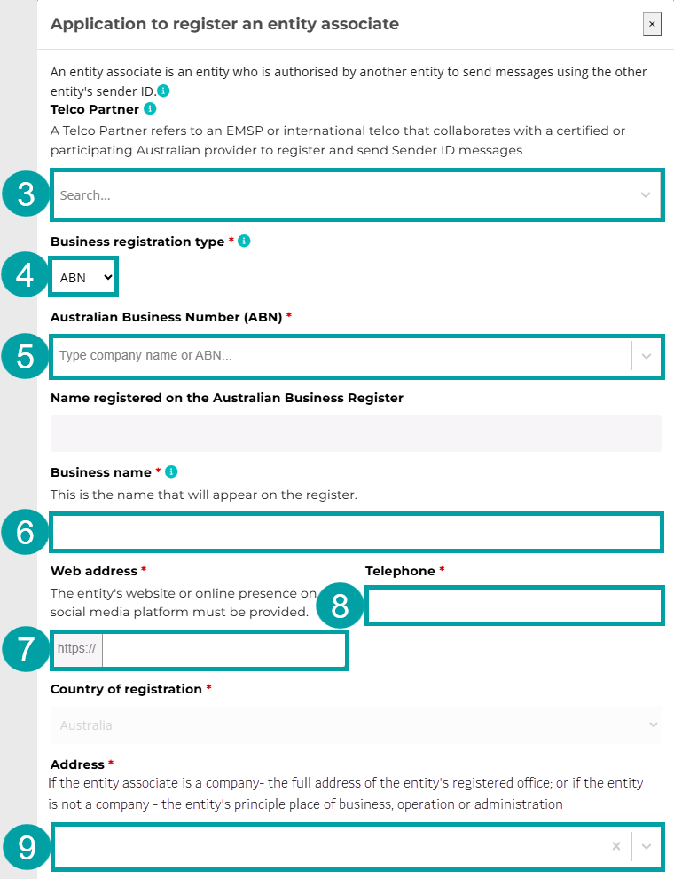 A screenshot of the Application to register an entity associate form. The Telco Partner field is numbered 3, the Business registration type field is numbered 4, the Australian Business Number field is numbered 5, the Business name field is numbered 6, the Web address field is numbered 7, the Telephone field is numbered 8, and the Address field is numbered 9.